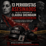 Violencia contra periodistas se agrava en el gobierno de Claudia Sheinbaum.